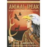 Animal Speak: The Spiritual \u0026 Magical Powers of Creatures Great and Small, (Paperback)